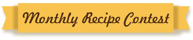 Monthly Recipe Contest